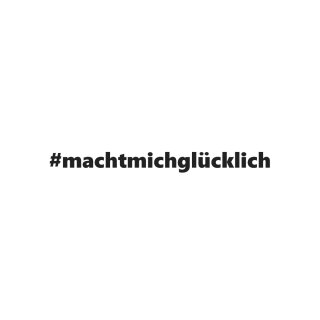 Statement-Stempel machtmichglücklich, 1x6cm