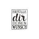 Stempel Erfülle dir deinen Wunsch, 4x5cm